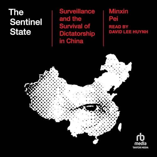 The Sentinel State By Minxin Pei